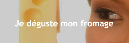 Je mange mon fromage, ou je déguste mon fromage