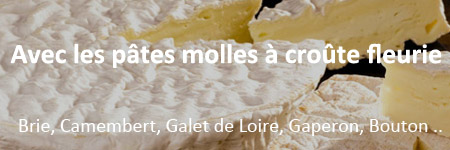 Avec quoi manger les pâtes molles à croûte fleurie